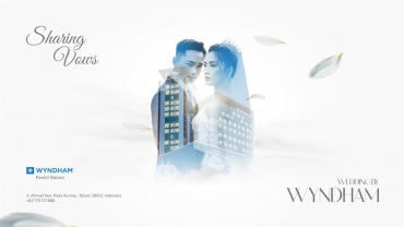 Wyndham Panbil Batam Hadirkan Wedding Exhibition di BCS Mall, 7– 13 Juli 2025