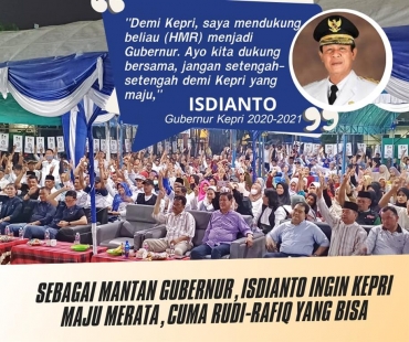 Sebagai Mantan Gubernur, Isdianto Ingin Kepri Maju Merata, Cuma Rudi-Rafiq yang Bisa